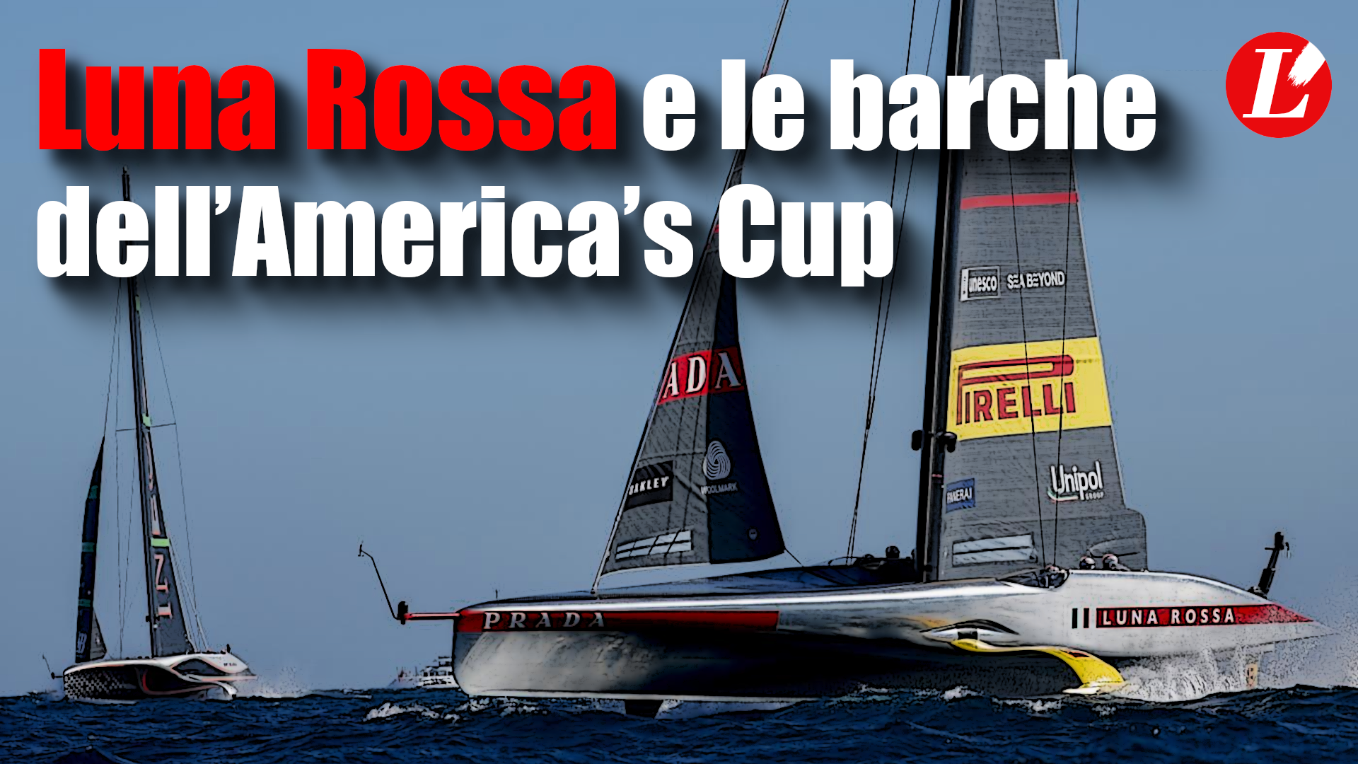 Luna Rossa e le barche dell’America’s Cup come sono fatte e come fanno